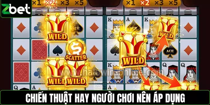 Chiến thuật hay người chơi nên áp dụng khi tham gia