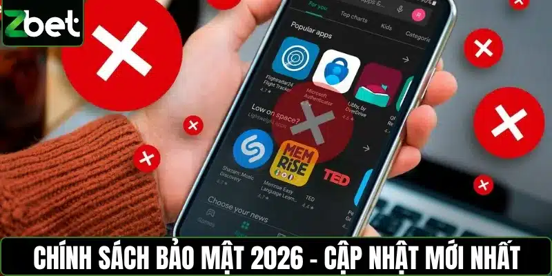 Chính sách bảo mật ZBET 2026 - Cập nhật mới, bảo vệ toàn diện