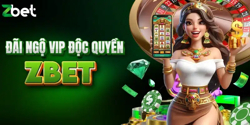 Đãi ngộ VIP nhận thưởng độc quyền