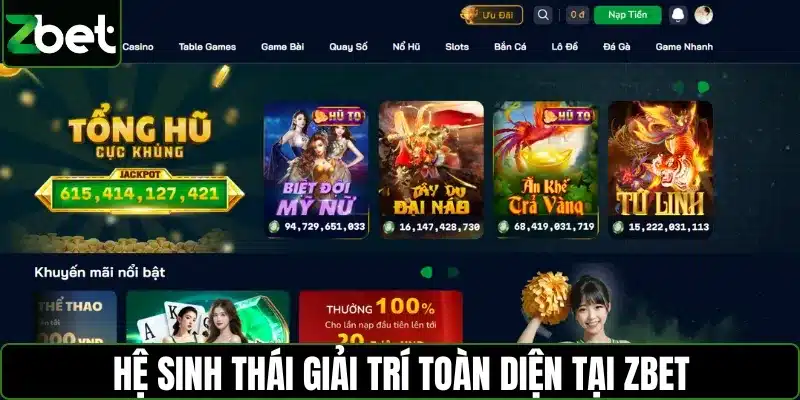 Khám phá hệ sinh thái giải trí toàn diện tại ZBET