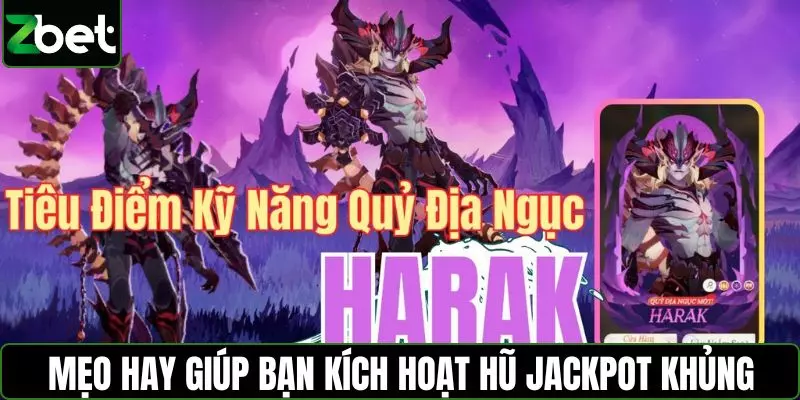 Mẹo hay giúp bạn kích hoạt hũ Jackpot khủng