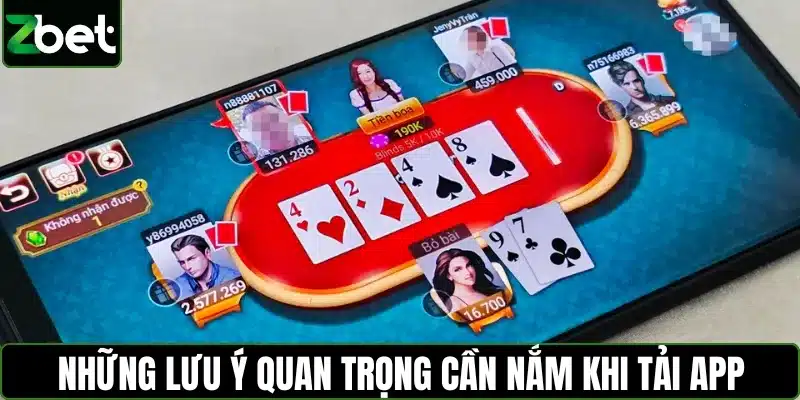 Những lưu ý quan trọng cần nắm trước khi tải app ZBET để tránh lỗi
