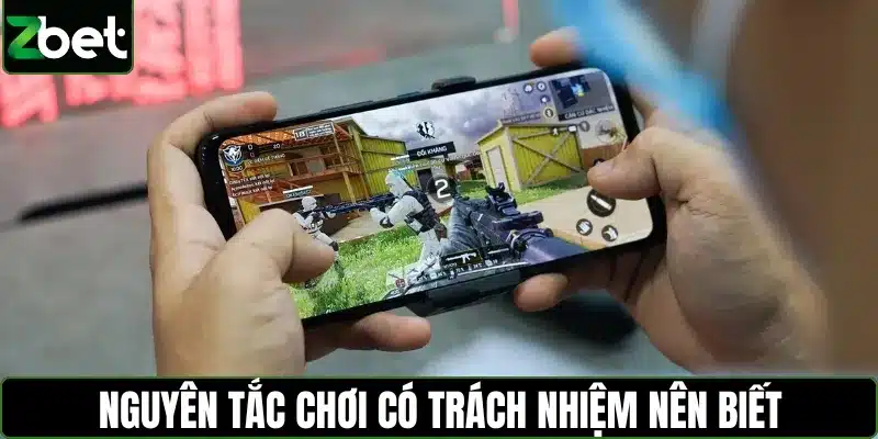 Những nguyên tắc chơi có trách nhiệm người chơi không nên bỏ qua