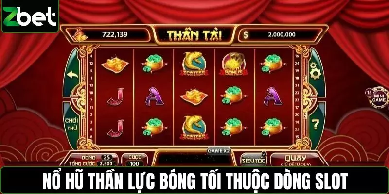 Nổ hũ Thần lực bóng tối thuộc dòng Slot quen thuộc