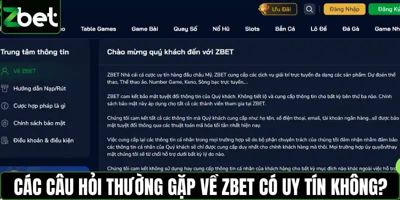 Các câu hỏi thường gặp cho ZBET có uy tín không?