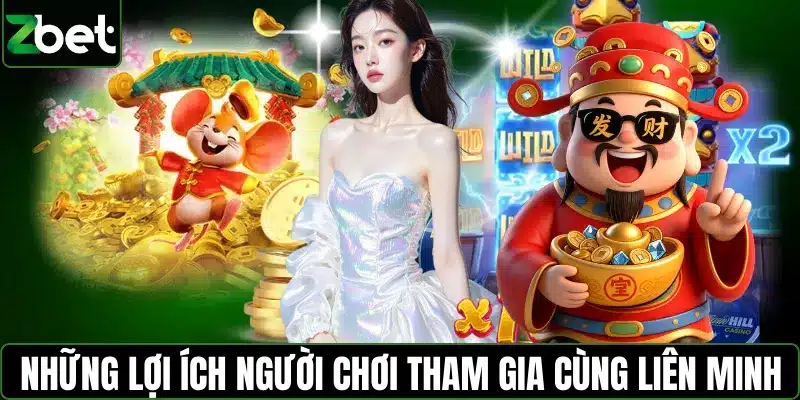 Những lợi ích người chơi tham gia cùng liên minh
