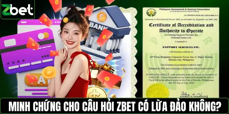 Những minh chứng cho câu hỏi ZBET có lừa đảo không?