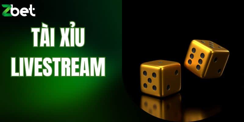 tài xỉu livestream