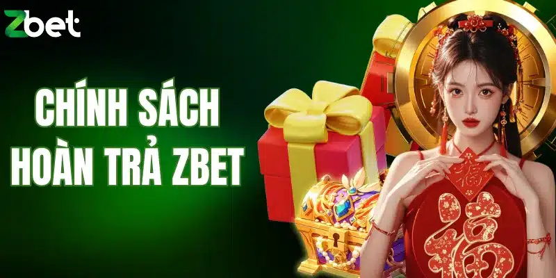 chính sách hoàn trả ZBET