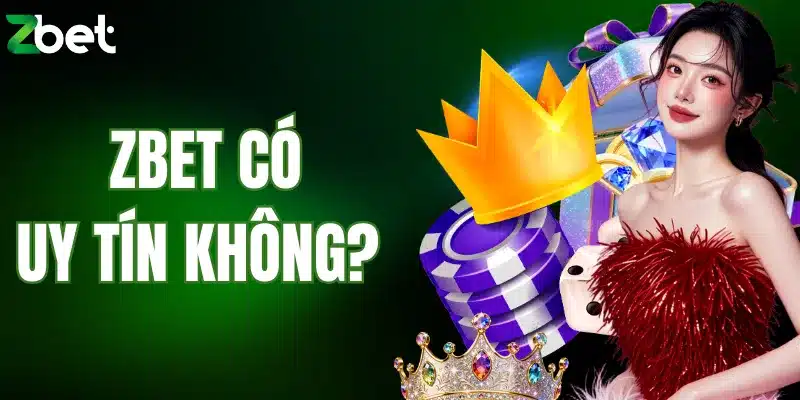 ZBET có uy tín không