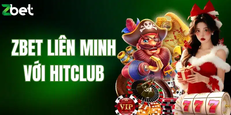 ZBET liên minh với Hitclub